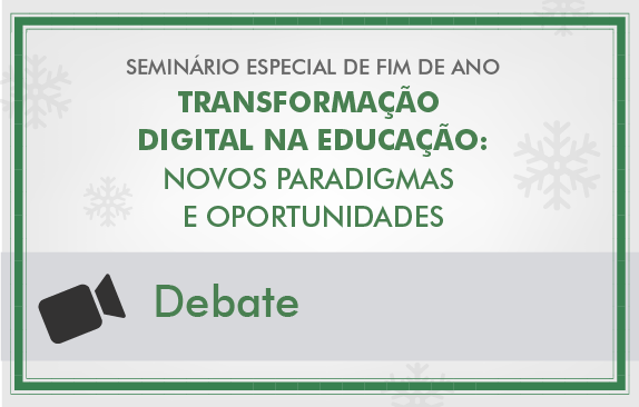 Seminário especial | Transformação digital na educação (Debate)