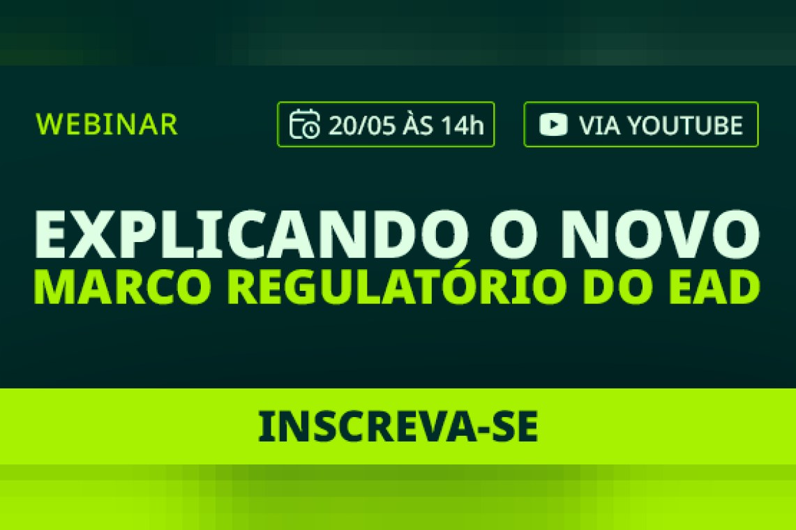 Webinar | Explicando o novo marco regulatório do EAD