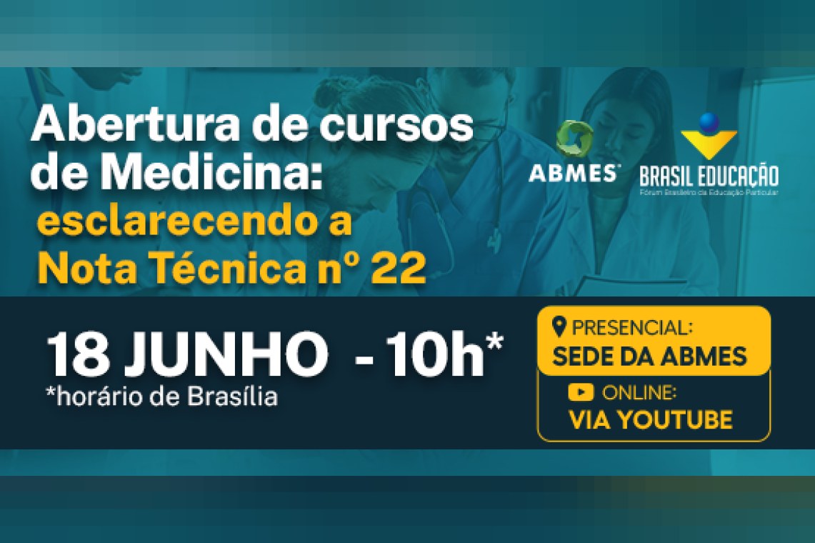Abertura de cursos de Medicina - esclarecendo a Nota Técnica nº 22