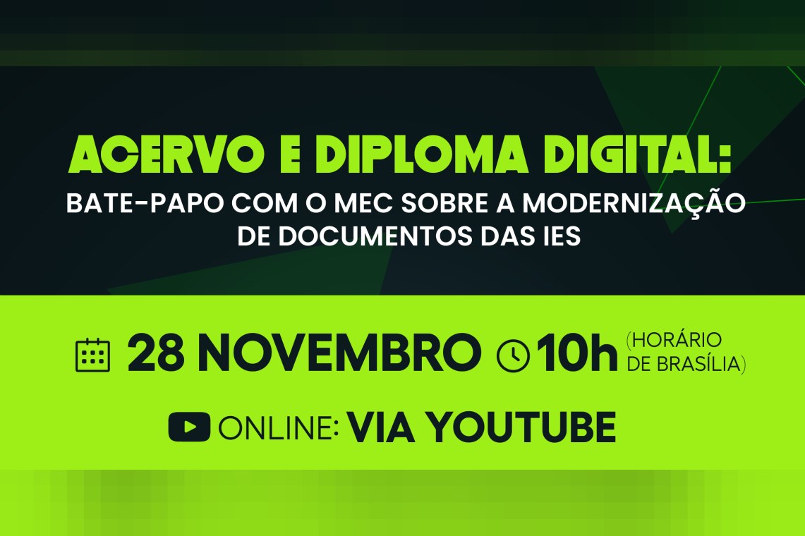 Acervo e Diploma Digital: bate-papo com o MEC sobre a modernização de documentos das IES