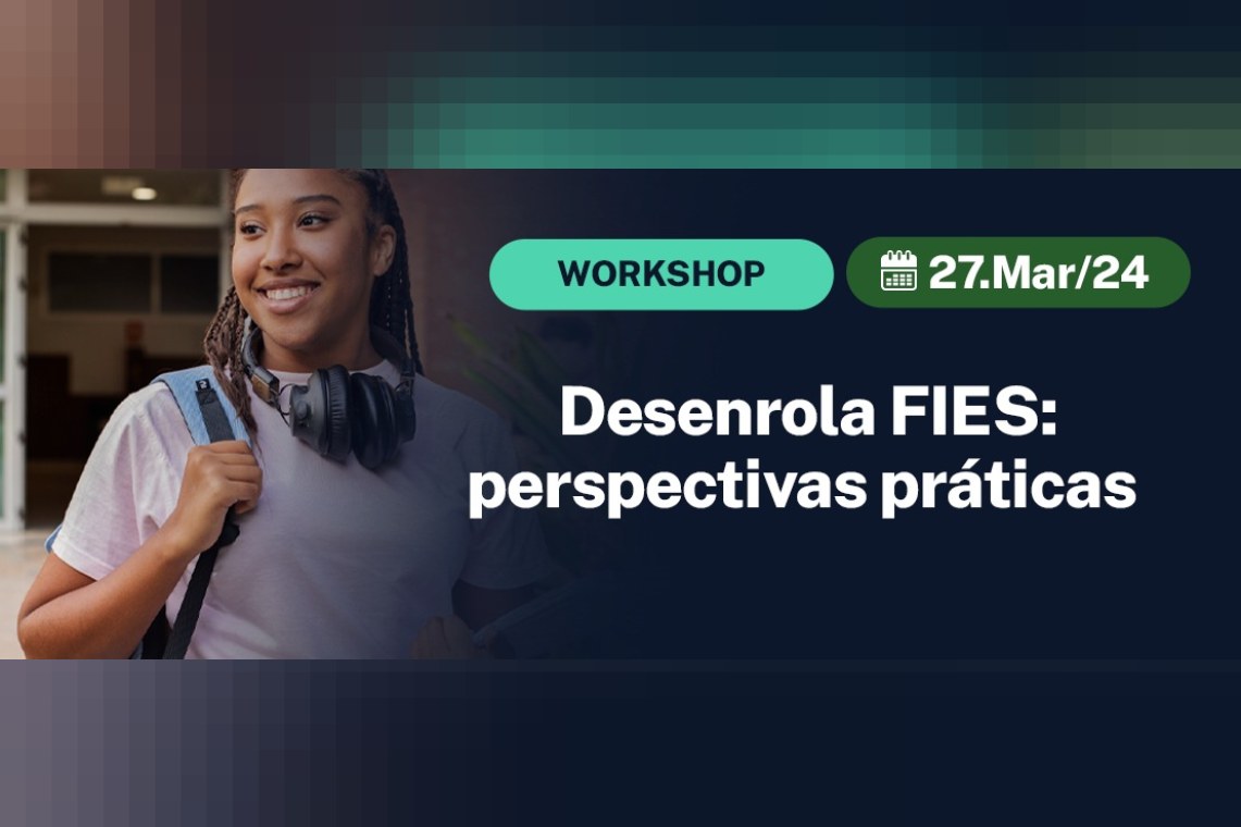 Desenrola FIES 2024: perspectivas práticas