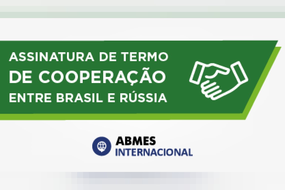 ABMES Internacional | Assinatura de termo de cooperação Brasil-Rússia