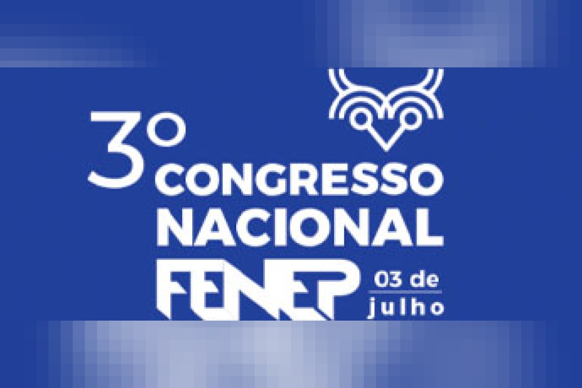 3º Congresso Nacional da Fenep