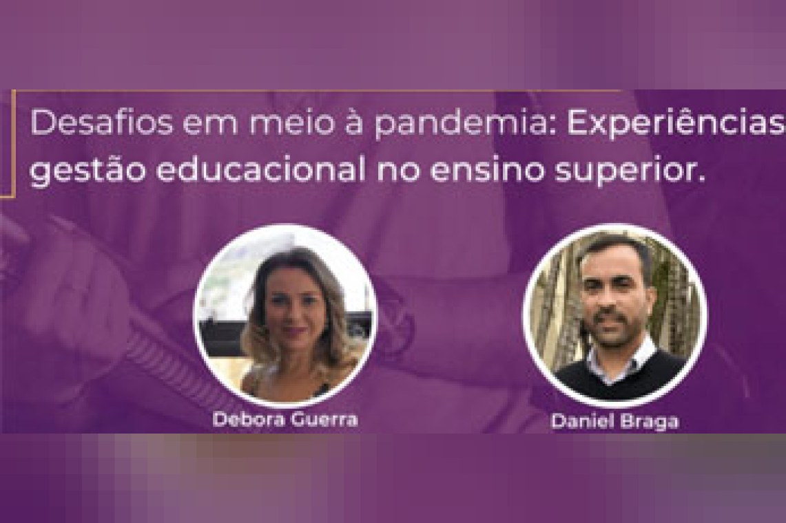 Desafios em meio à pandemia: experiências da Gestão Educacional no Ensino Superior